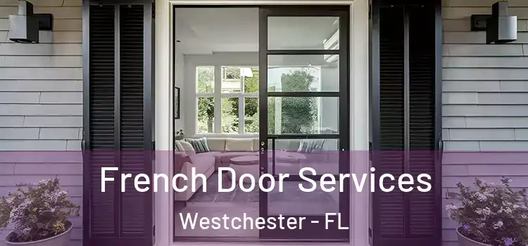 French Door Services Westchester - FL