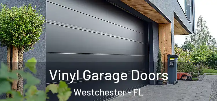  Vinyl Garage Doors Westchester - FL